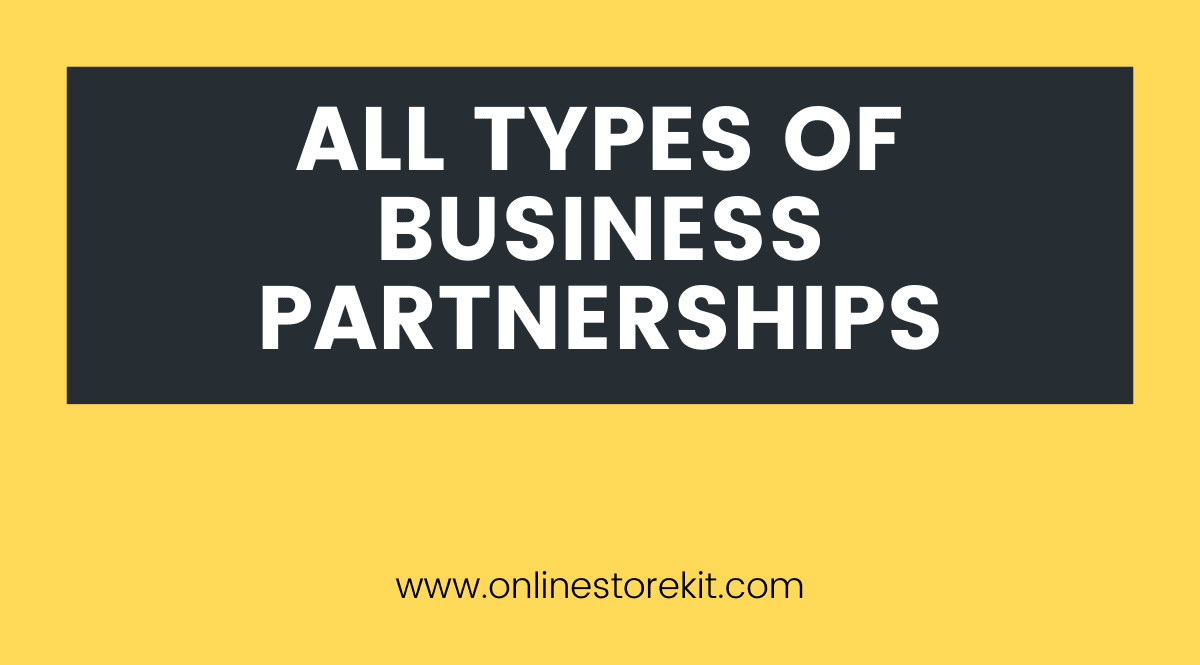 All Types of Business Partnerships