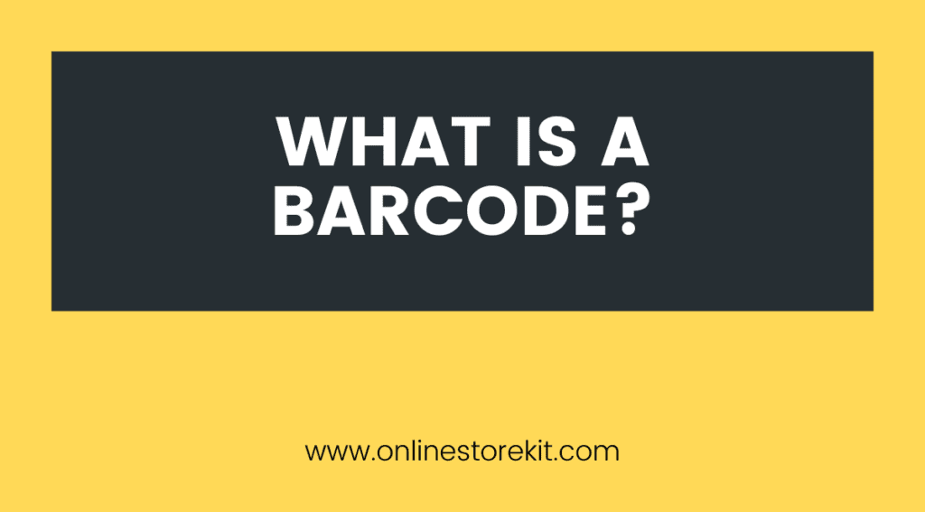 What Is a Barcode?