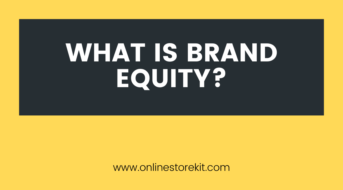 What is Brand Equity