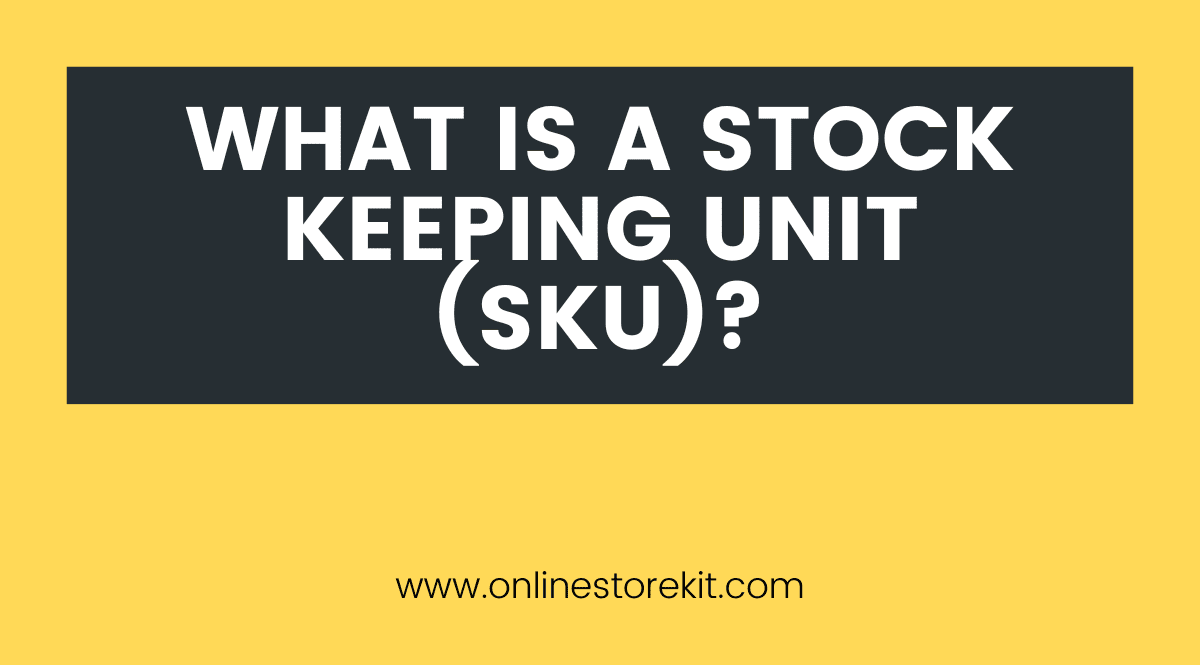 What is SKU